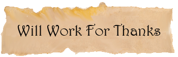 Will Work for Thanks - Large